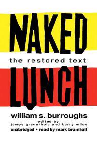 Naked Lunch: The Restored Text