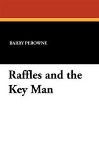 Raffles and the Key Man