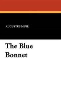 The Blue Bonnet