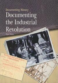 Documenting the Industrial Revolution