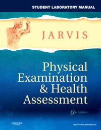 Student Laboratory Manual for Physical Examination & Health Assessment