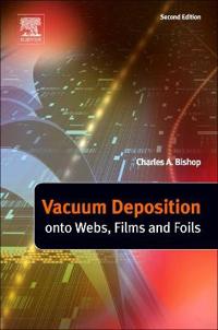 Vacuum Deposition Onto Webs, Films, and Foils