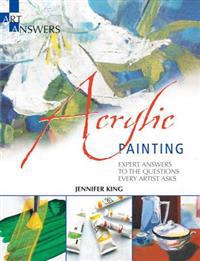 Acrylic Painting: Expert Answers to the Questions Every Artist Asks