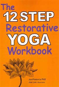 The 12 Step Restorative Yoga Workbook