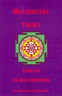Mahanirvana Tantra: Tantra of the Great Liberation