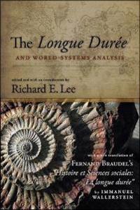 The Longue Duree and World-systems Analysis