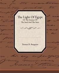The Light Of Egypt Or The Science Of The Soul And The Stars