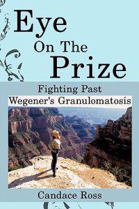 Eye on the Prize: Fighting Past Wegener's Granulomatosis