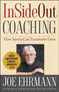 InSideOut Coaching: How Sports Can Transform Lives