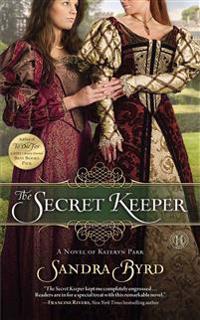 The Secret Keeper: A Novel of Kateryn Parr