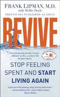Revive: Stop Feeling Spent and Start Living Again