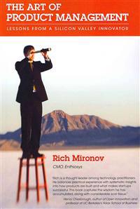 The Art of Product Management: Lessons from a Silicon Valley Innovator