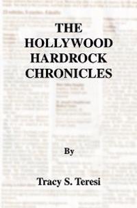 The Hollywood Hardrock Chronicles