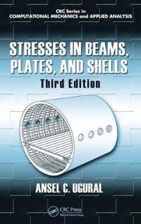 Stresses in Beams, Plates and Shells