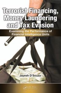 Terrorist Financing, Money Laundering and Tax Evasion