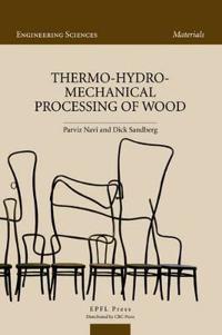 Thermo-Hydro-Mechanical Wood Processing
