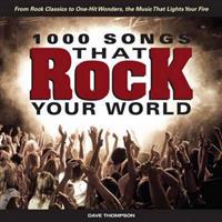 1,000 Songs That Rock Your World