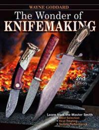 The Wonder of Knifemaking