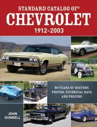 Standard Catalog of Chevrolet 1912-2003