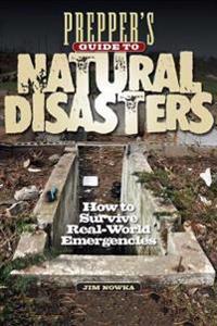 Prepper's Guide to Natural Disasters