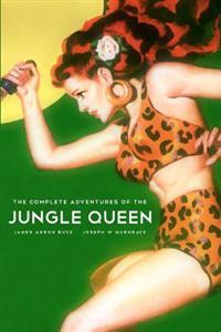 The Complete Adventures of the Jungle Queen