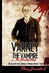 Varney the Vampire: Or the Feast of Blood