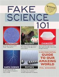 Fake Science 101