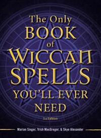 The Only Wiccan Spell Book You'll Ever Need
