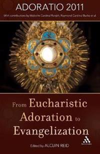 From Eucharistic Adoration to Evangelisation
