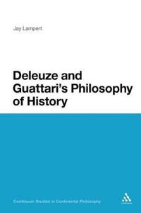 Deleuze and Guattari's Philosophy of History
