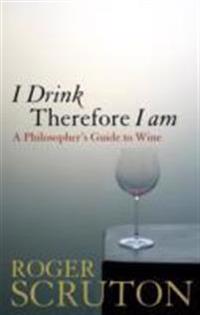 I Drink Therefore I am