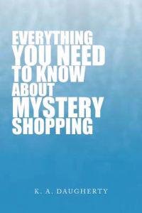 Everything You Need to Know about Mystery Shopping