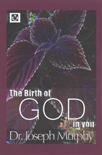 The Birth of God in You