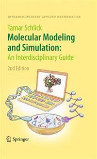 Molecular Modeling and Simulation: An Interdisciplinary Guide