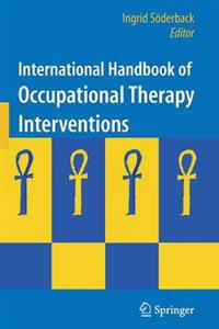 International Handbook of Occupational Therapy Interventions