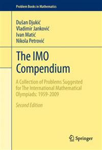 The Imo Compendium: A Collection of Problems Suggested for the International Mathematical Olympiads: 1959-2009 Second Edition