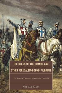The Deeds of the Franks and Other Jerusalem-bound Pilgrims