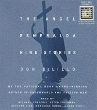 The Angel Esmeralda: Nine Stories