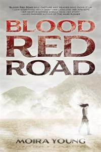 Dustlands Trilogy 1. Blood Red Road