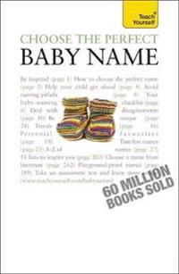 Teach Yourself Choose the Perfect Baby Name