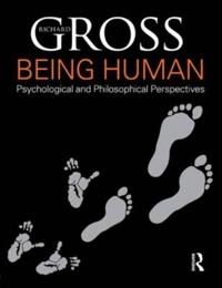 Being Human: Psychological and Philosophical Perspectives