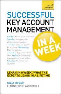 Teach Yourself Successful Key Account Management in a Week