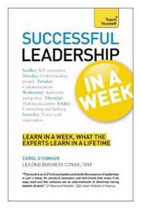 Teach Yourself Successful Leadership in a Week