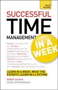 Teach Yourself Successful Time Management in a Week