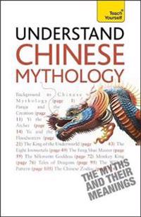 Teach Yourself Understand Chinese Mythology