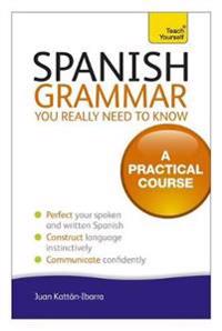 Teach Yourself Spanish Grammar You Really Need to Know