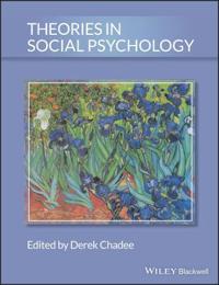 Theories in Social Psychology