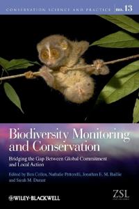 Biodiversity Monitoring and Conservation: Bridging the Gap Between Global Commitment and Local Action