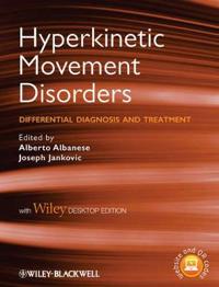 Hyperkinetic Movement Disorders: Differential Diagnosis and Treatment