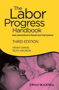 The Labor Progress Handbook: Early Interventions to Prevent and Treat Dysto